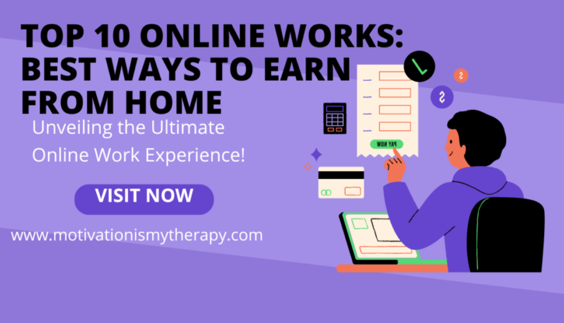 Top 10 Online Works Best Ways to Earn from Home