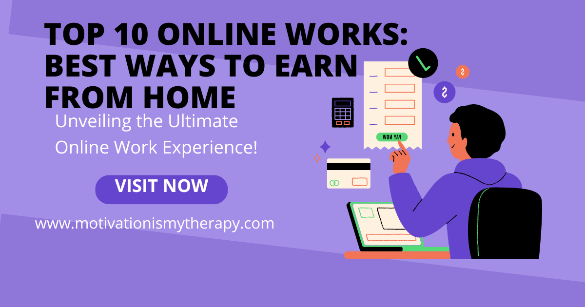 Top 10 Online Works Best Ways to Earn from Home